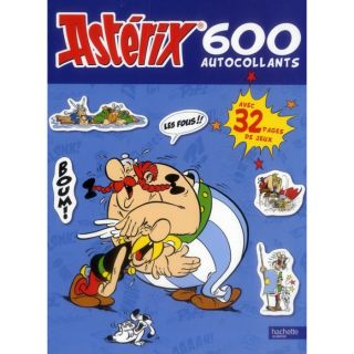 Asterix ; 600 autocollants   Achat / Vente livre Collectif pas cher
