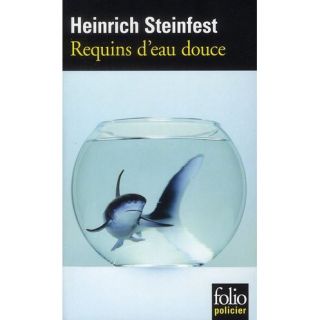 REQUINS DEAU DOUCE   Achat / Vente livre Heinrich Steinfest pas cher