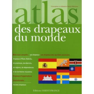 ATLAS DES DRAPEAUX DU MONDE   Achat / Vente livre pas cher
