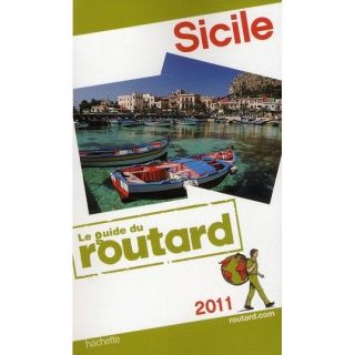 GUIDE DU ROUTARD; Sicile (édition 2011)   Achat / Vente livre
