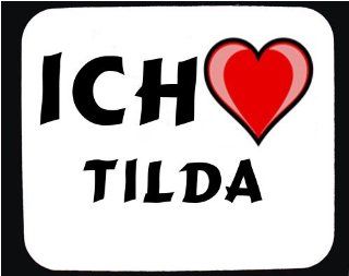 Mauspad mit Aufschrift Ich liebe Tilda Computer & Zubehör