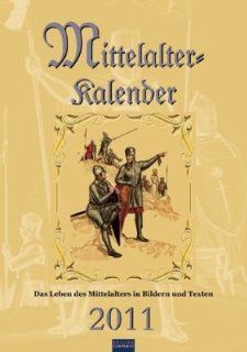 Mittelalter Kalender 2011: unbekannt: Bücher