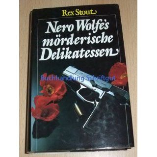 Nero Wolfes mörderische Delikatessen Rex Stout Bücher