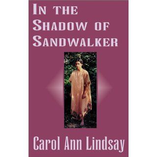 In the Shadow of Sandwalker Carol Ann Lindsay Englische